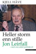 Heller storm enn stille