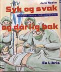 Syk og svak og dårlig bak