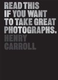 Read this if you want to take great photographs