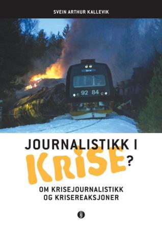 Journalistikk i krise?