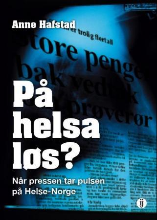 På helsa løs?