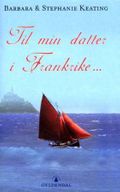 Til min datter i Frankrike
