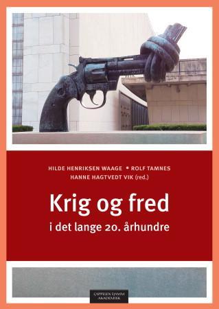 Krig og fred i det lange 20. århundre