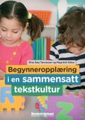 Begynneropplæring i en sammensatt tekstkultur