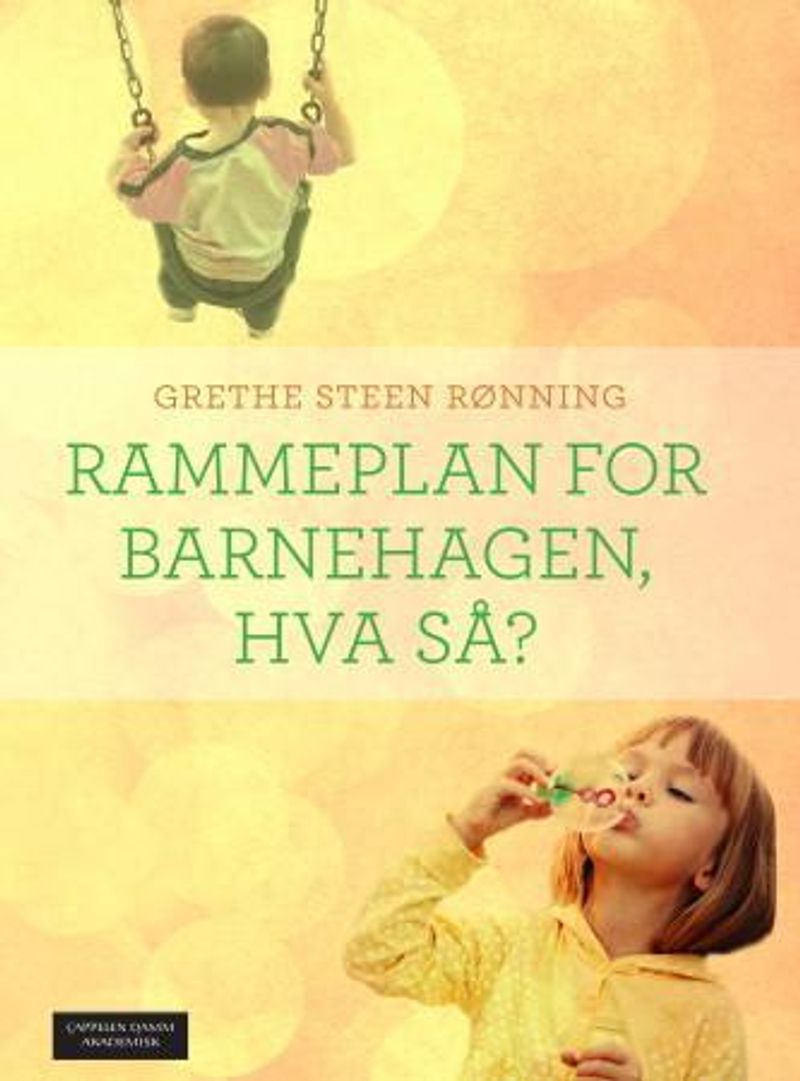 Rammeplan For Barnehagen, Hva Så? På Bookis.com