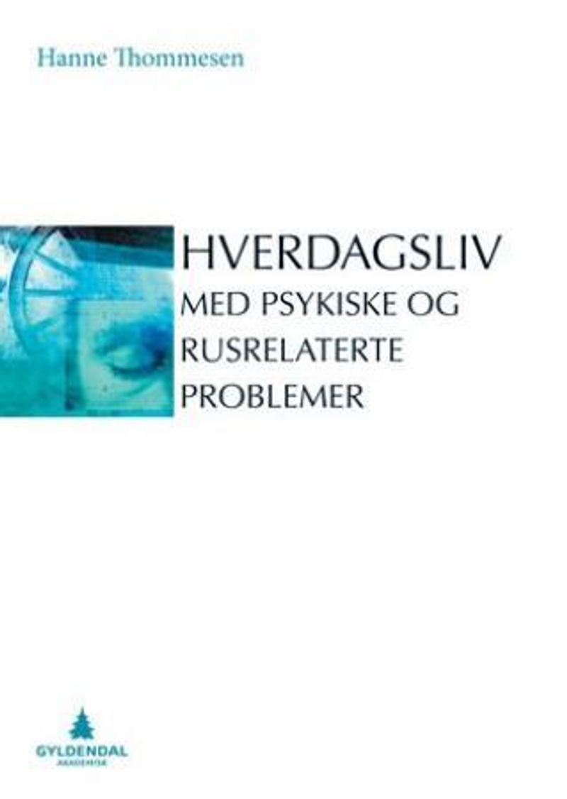 Hverdagsliv med psykiske og rusrelaterte problemer
