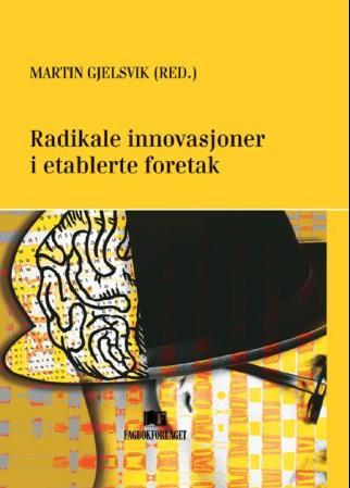 Radikale innovasjoner i etablerte foretak