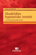 Skadelidtes hypotetiske inntekt