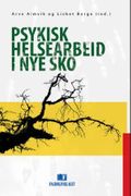 Psykisk helsearbeid i nye sko