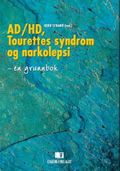 AD/HD, Tourettes syndrom og narkolepsi