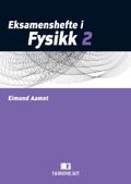Eksamenshefte i fysikk 2