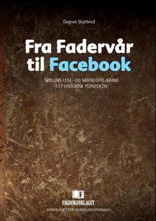 Fra Fadervår til Facebook