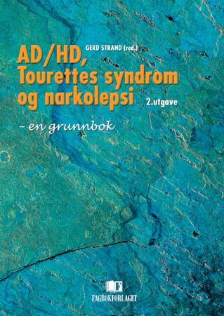 AD/HD, Tourettes syndrom og narkolepsi