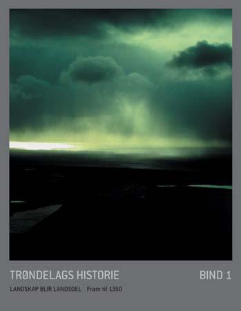 Trøndelags historie. Bd. 1