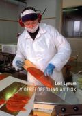 Videreforedling av fisk