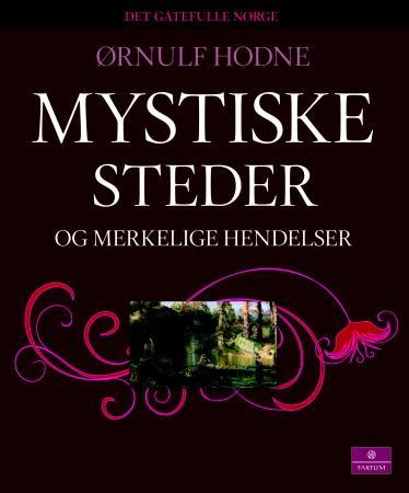 Mystiske steder og merkelige hendelser