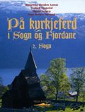 På kyrkjeferd i Sogn og Fjordane. Bd. 2