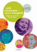 Små mennesker - stort mangfold