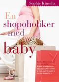 En shopoholiker med baby