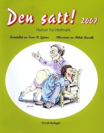 Den satt! 2007