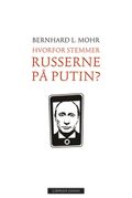 Hvorfor stemmer russerne på Putin?