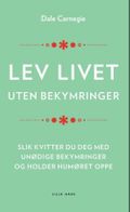 Lev livet uten bekymringer