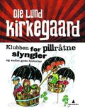 Klubben for pill råtne slyngler