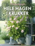 Hele hagen i krukker