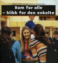 Rom for alle, blikk for den enkelte