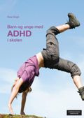 Barn og unge med ADHD i skolen