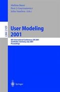 User modeling 2001 : 8th international conference, UM 2001, Sonthofen, Germany, July 13-17, 2001 : proceedings