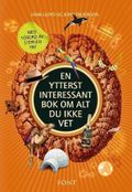 En ytterst interessant bok om alt du ikke vet