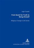 From quest for truth to being oneself : religious change in life stories