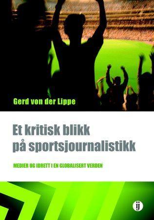 Et kritisk blikk på sportsjournalistikk