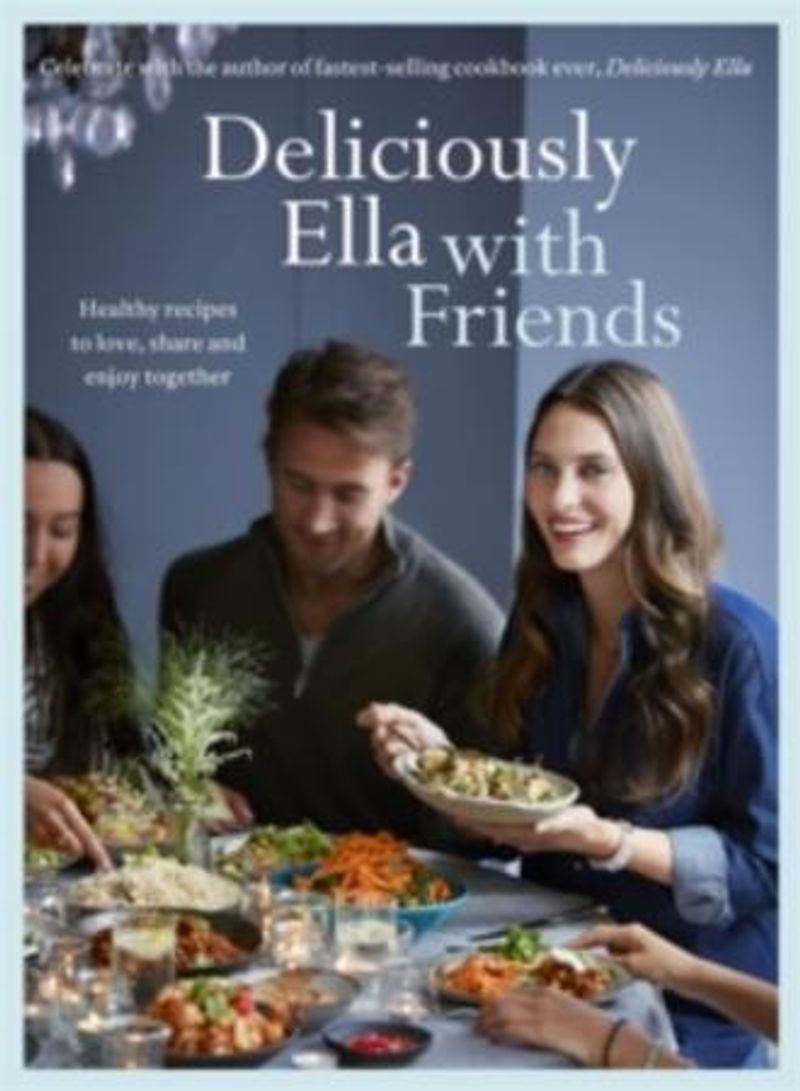 Deliciously Ella with friends