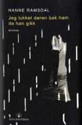 Jeg lukket døren bak ham da han gikk
