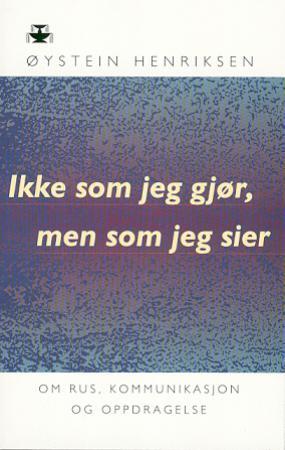 Ikke som jeg gjør, men som jeg sier