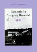 Gammalt frå Stange og Romedal 2009