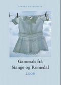 Gammalt frå Stange og Romedal 2006