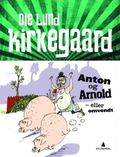 Anton og Arnold - eller omvendt