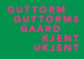 Guttorm Guttormsgaard: kjent ukjent