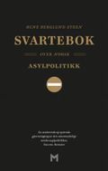 Svartebok over norsk asylpolitikk