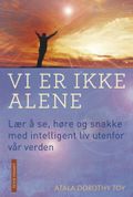 Vi er ikke alene