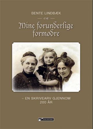 Mine forunderlige formødre