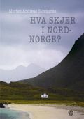 Hva skjer i Nord-Norge?