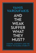 And the weak suffer what they must?