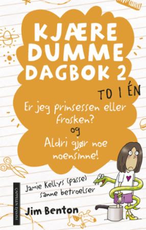 Er jeg prinsessen eller frosken? ; Aldri gjør noe noensinne : Jamie Kellys (passe) sanne betroelser