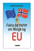 Fakta og myter om Norge og EU