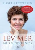 Lev mer med mindfulness