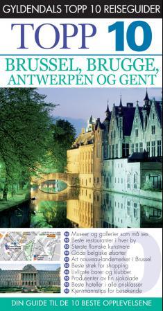 Brussel, Brugge, Antwerpen og Gent
